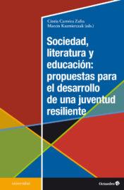 Nueva publicación. Sociedad, literatura y educación: propuestas para el desarrollo de una juventud resiliente