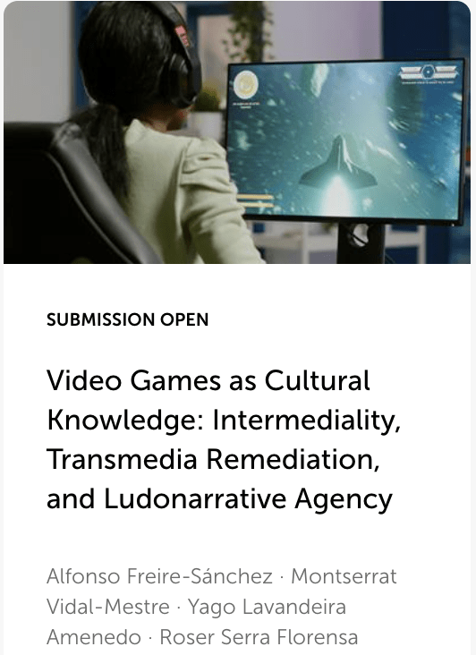 Video Games as Cultural Knowledge: Intermediality, Transmedia Remediation, and Ludonarrative Agency