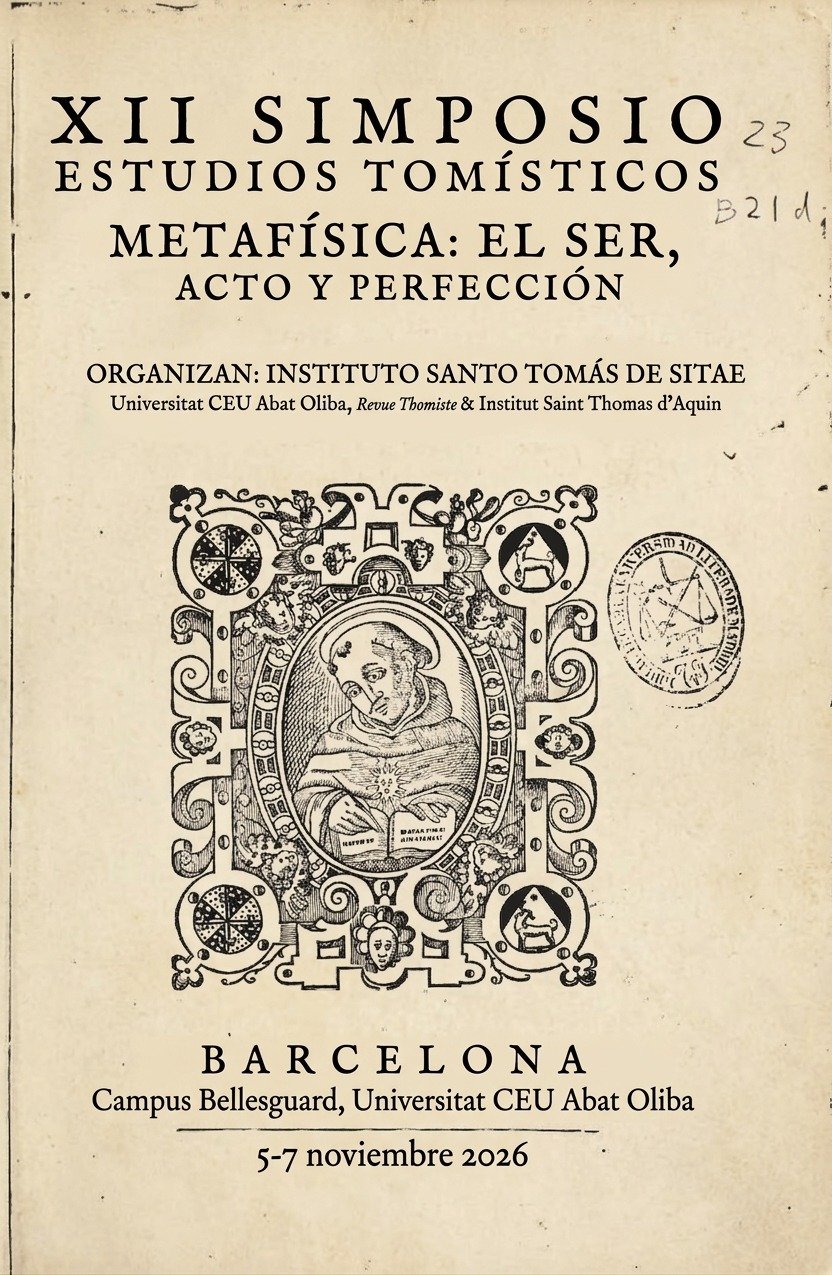 XII Simposio de Estudios Tomísticos: Metafísica: el ser, acto y perfección XII Simposio de Estudios Tomísticos: Metafísica: el ser, acto y perfección